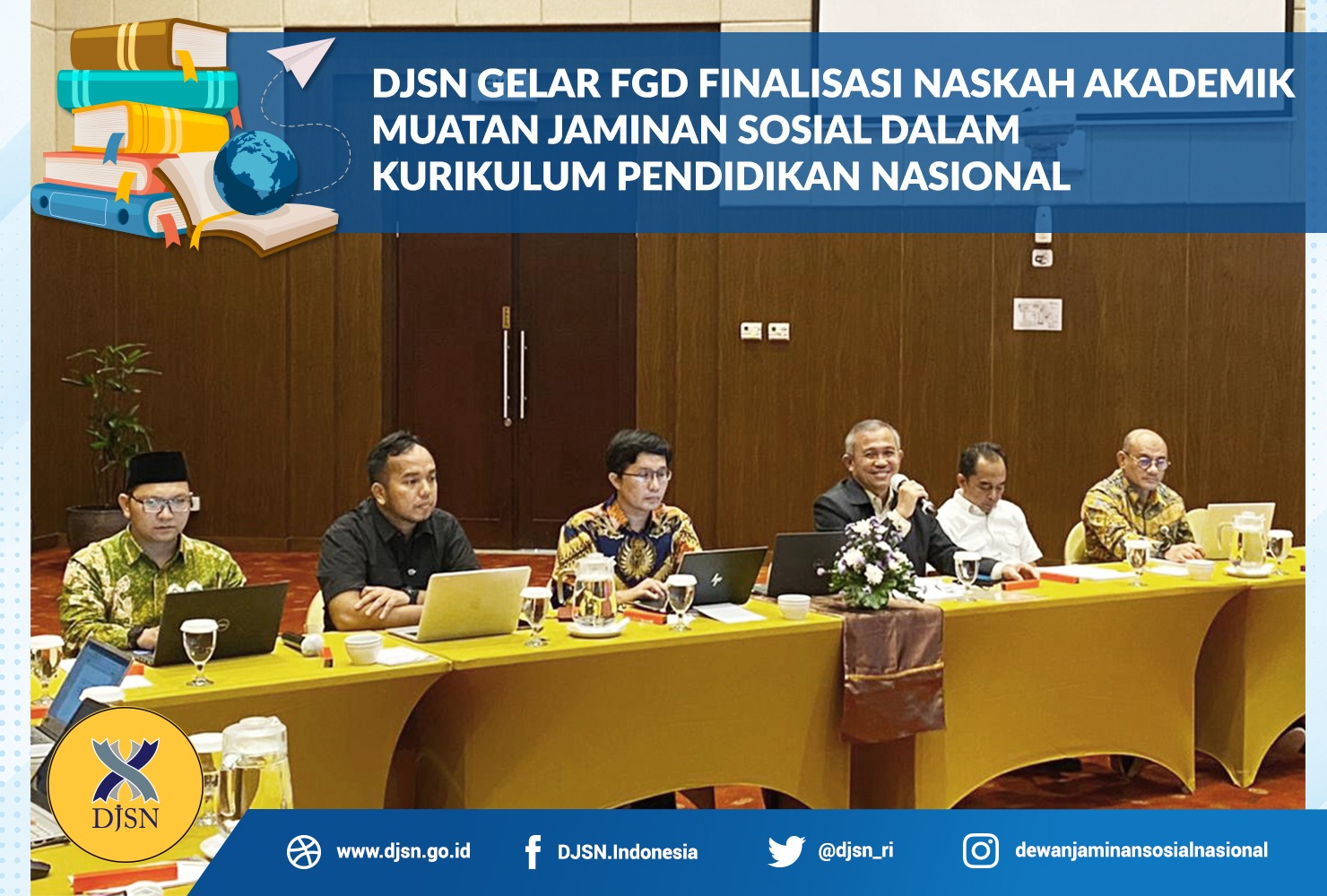 DJSN Gelar FGD Finalisasi Naskah Akademik Muatan Jaminan Sosial dalam Kurikulum Pendidikan Nasional